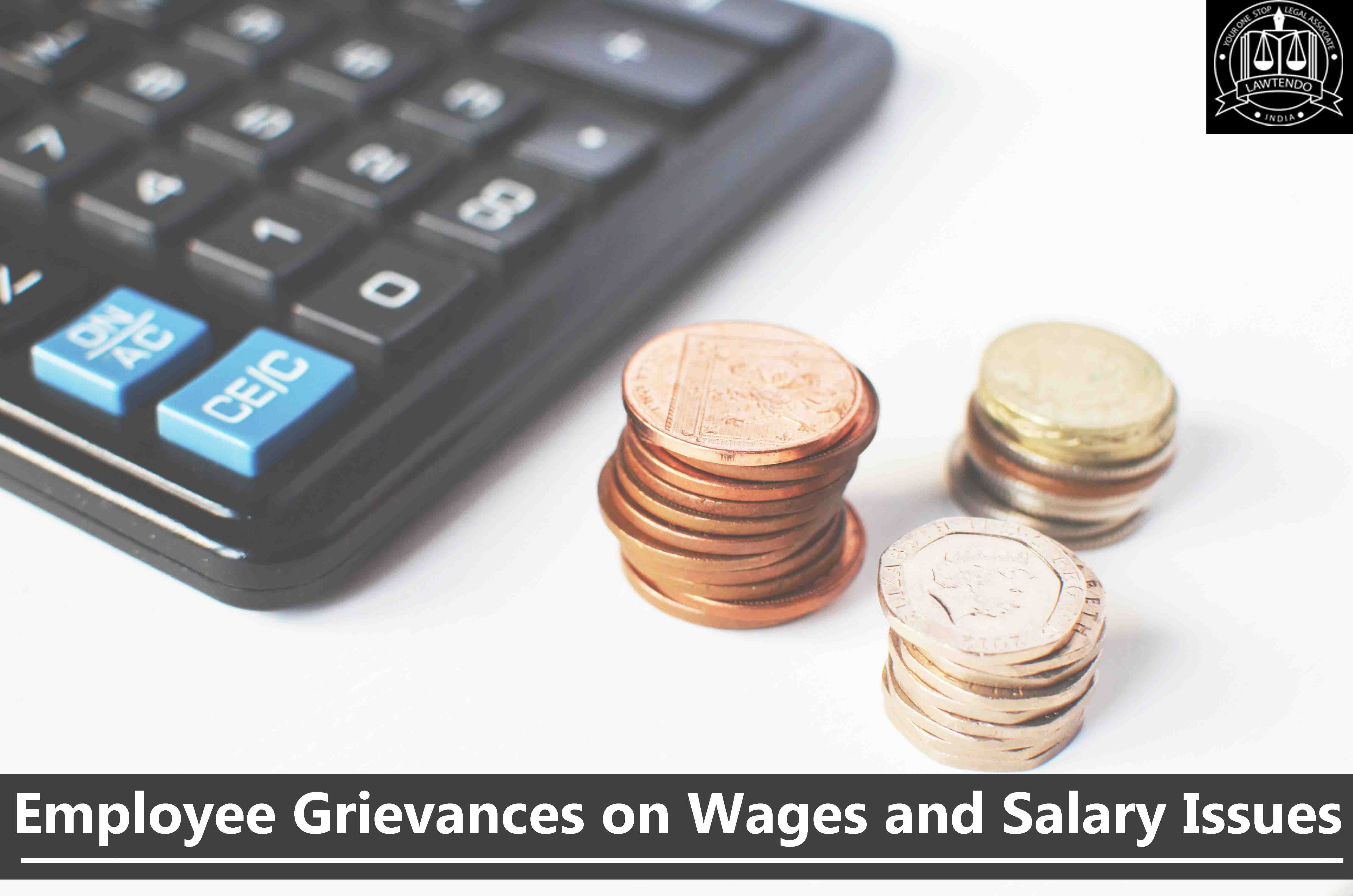 Employee Grievances on Wages and Salary Issues