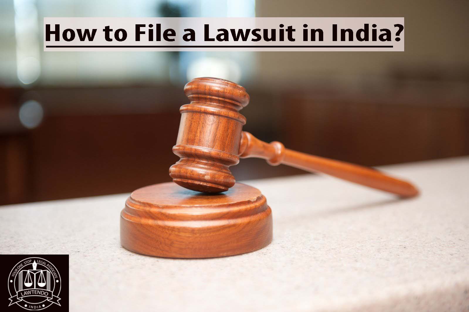How to File a Lawsuit in India