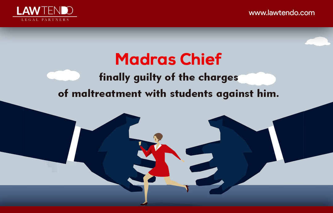 Repercussions for Madras Chief for maltreating students