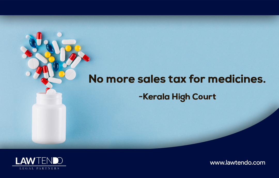 No more sales tax for medicines-Kerala High Court