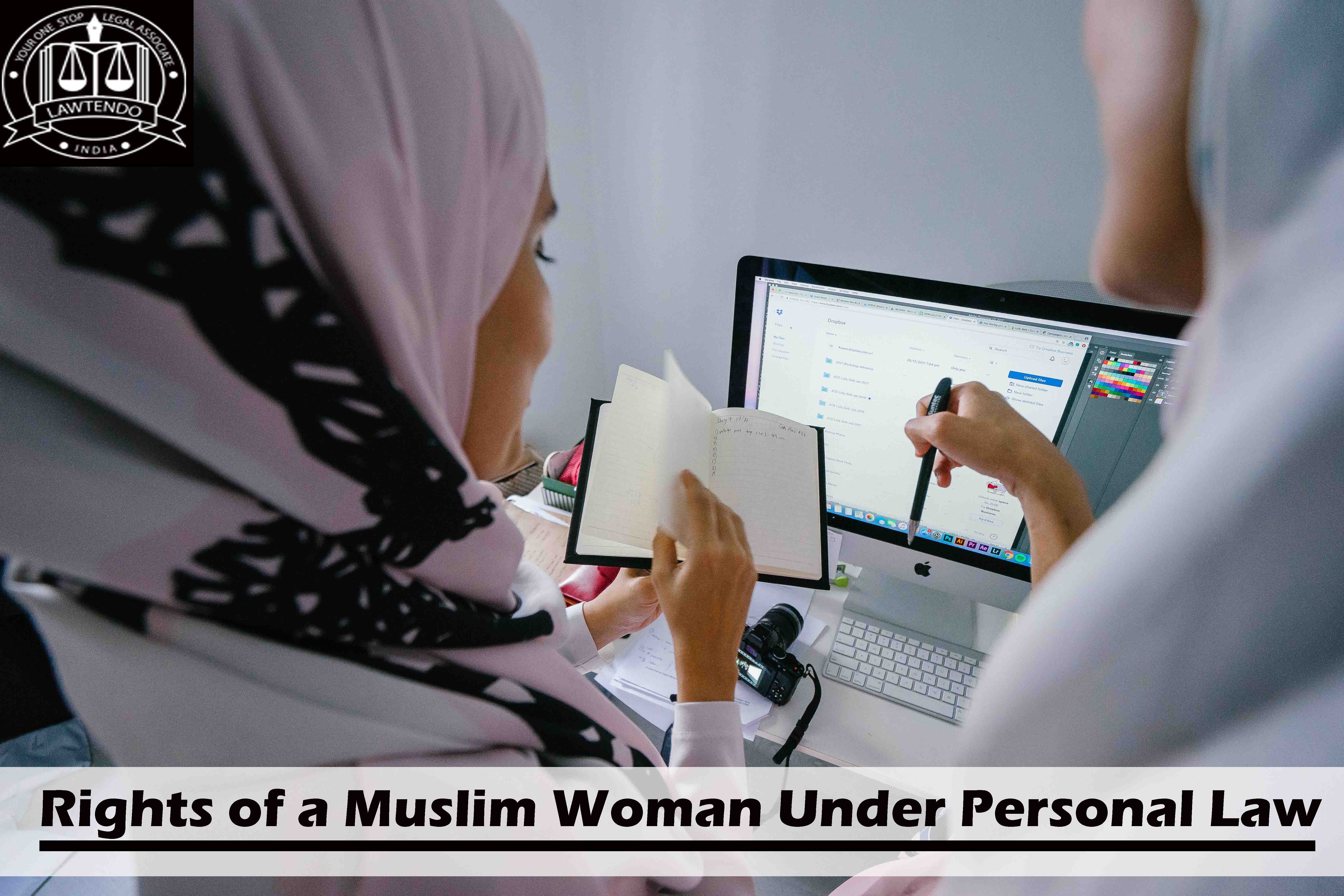 Rights of a Muslim Woman Under Personal Law