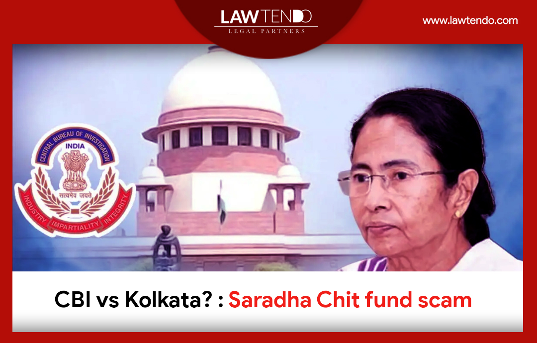 CBI vs Kolktata - Saradha Chit Fund Scam?