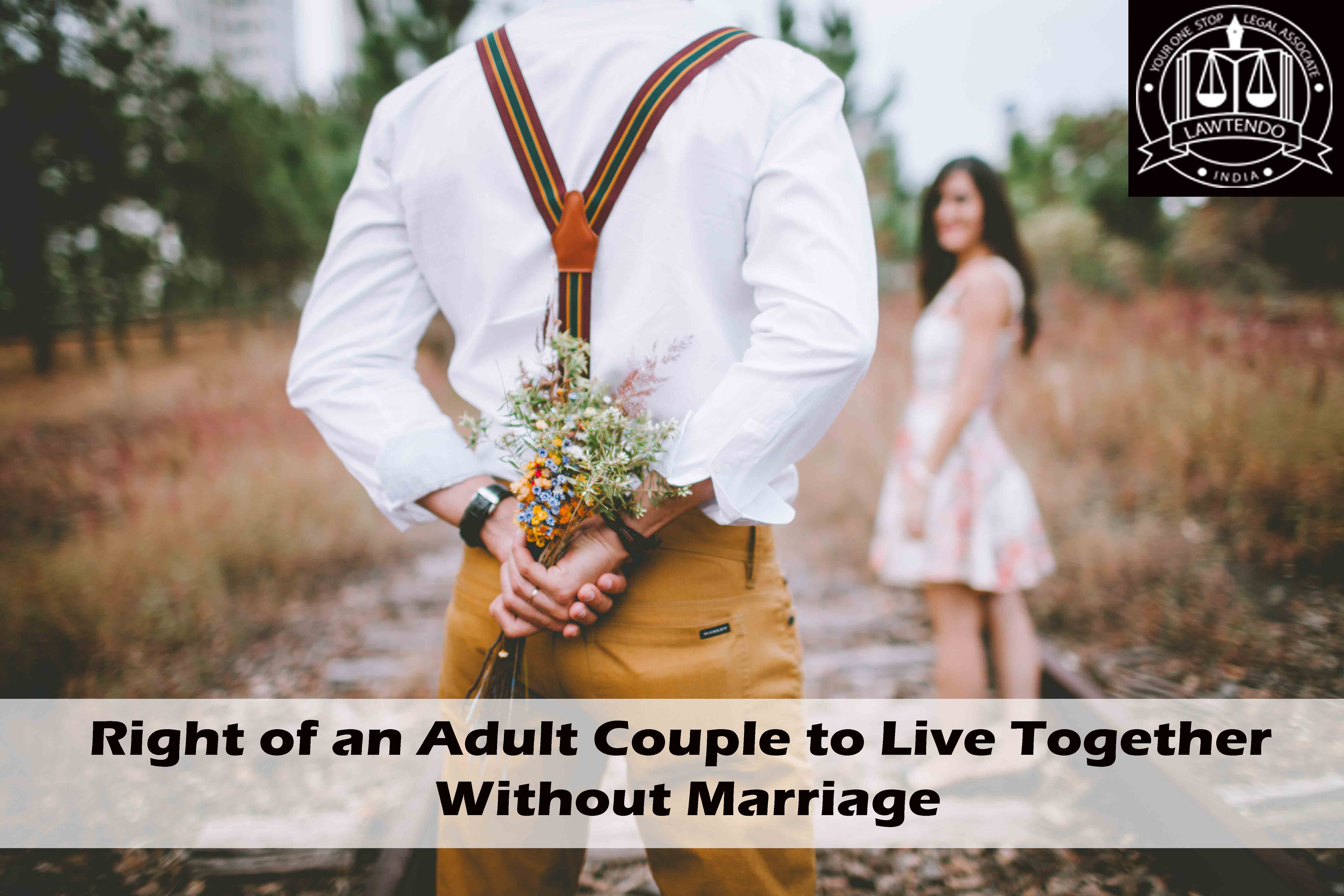 Right of an Adult Couple to Live Together Without Marriage
