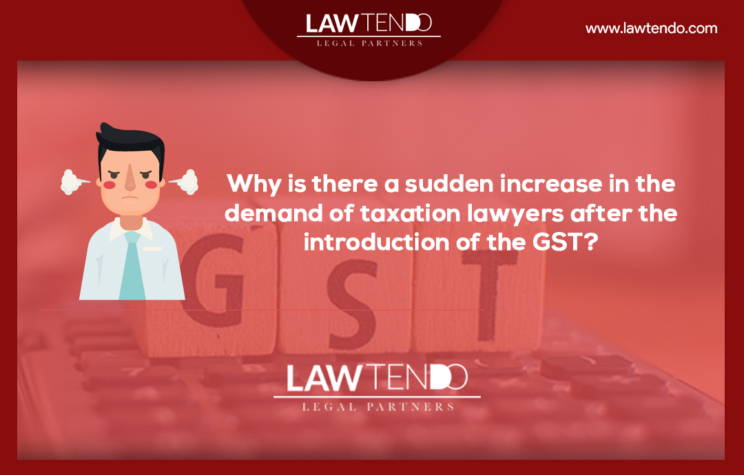 Why is there a sudden increase in the demand of taxation lawyers?