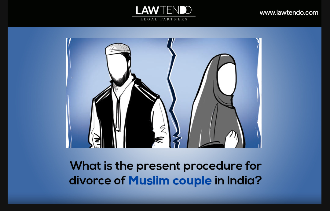 What is the present procedure for divorce of muslim couple in India?