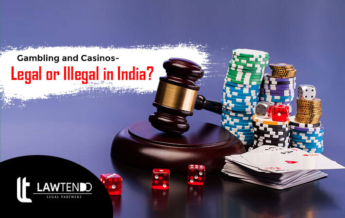Gambling and Casinos- Legal or Illegal in India?