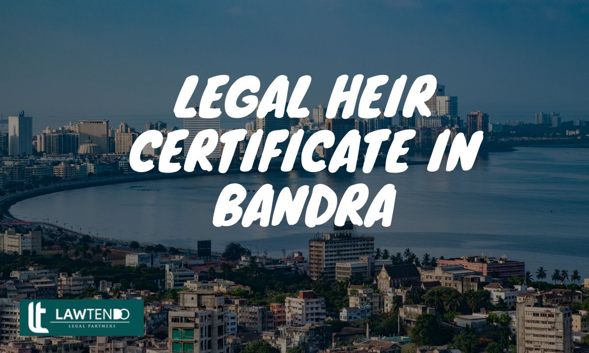 Legal Heir Certificate in Bandra