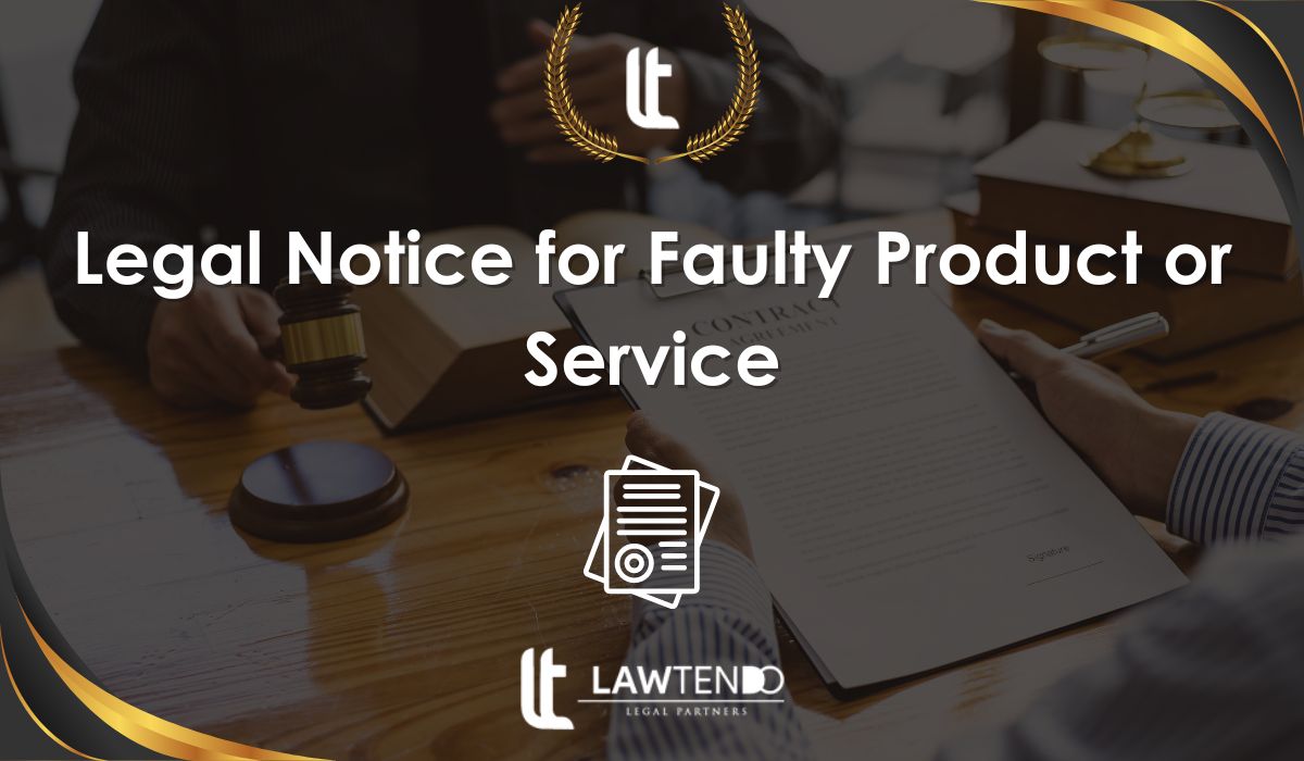 Legal Notice for Faulty Product or Service