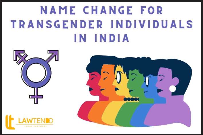 Name Change for Transgender Individuals in India: Challenges and Procedure