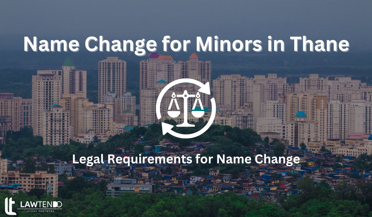 Name Change for Minors in Thane