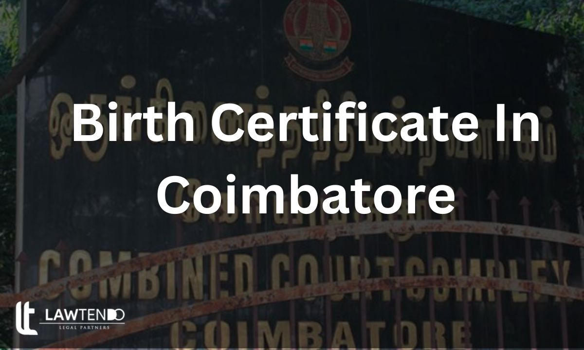 Procedure For Obtaining Birth Certificate In Coimbatore