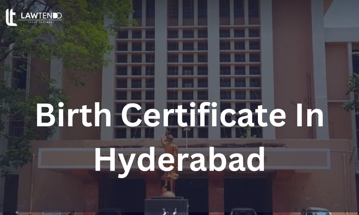 Procedure For Obtaining Birth Certificate In Hyderabad