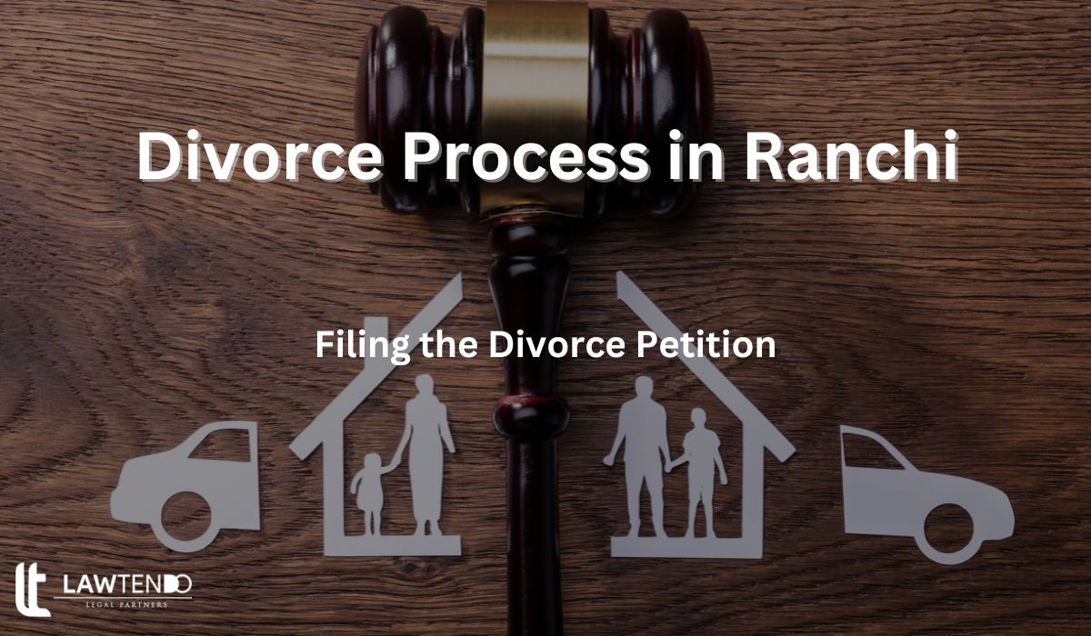 Divorce Process in Ranchi