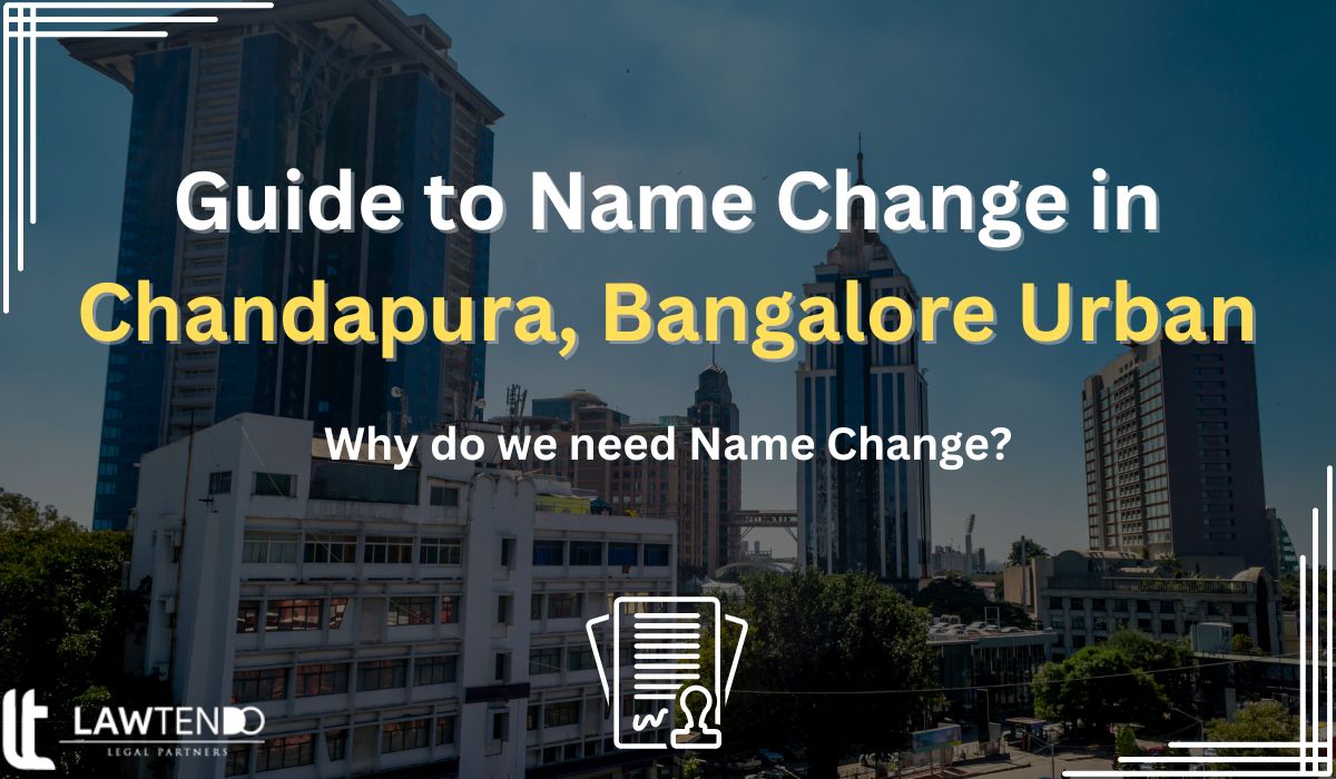 Guide to Name Change in Chandapura, Bangalore Urban