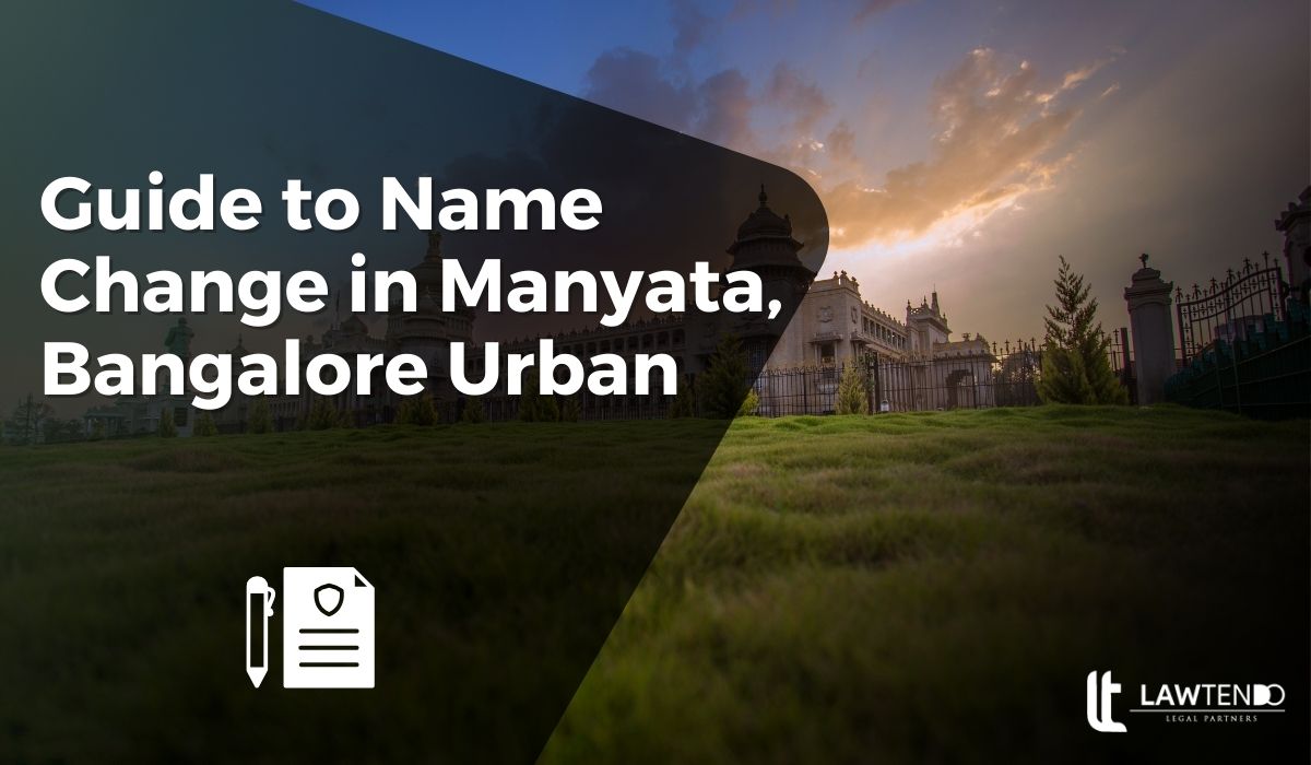 Guide to Name Change in Manyata, Bangalore Urban