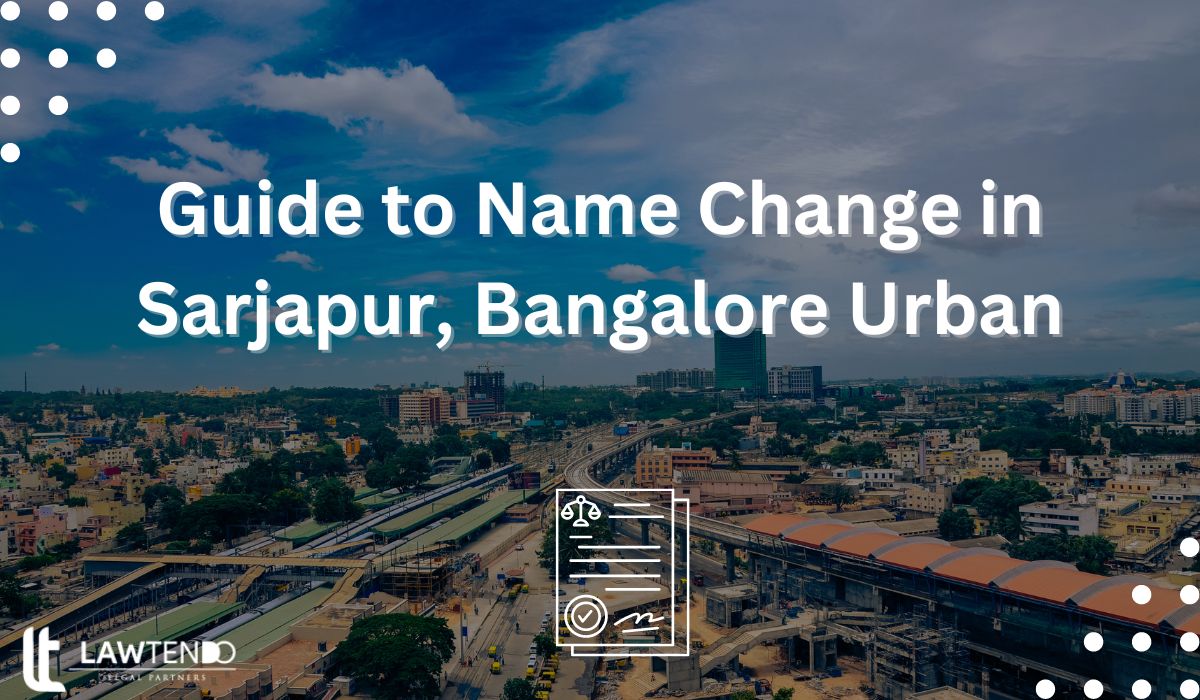 Guide to Name Change in Sarjapur, Bangalore Urban