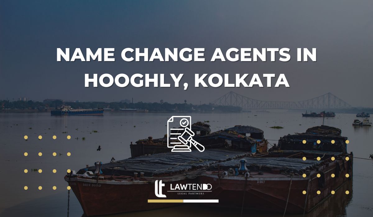 Name Change Agents in Hooghly, Kolkata