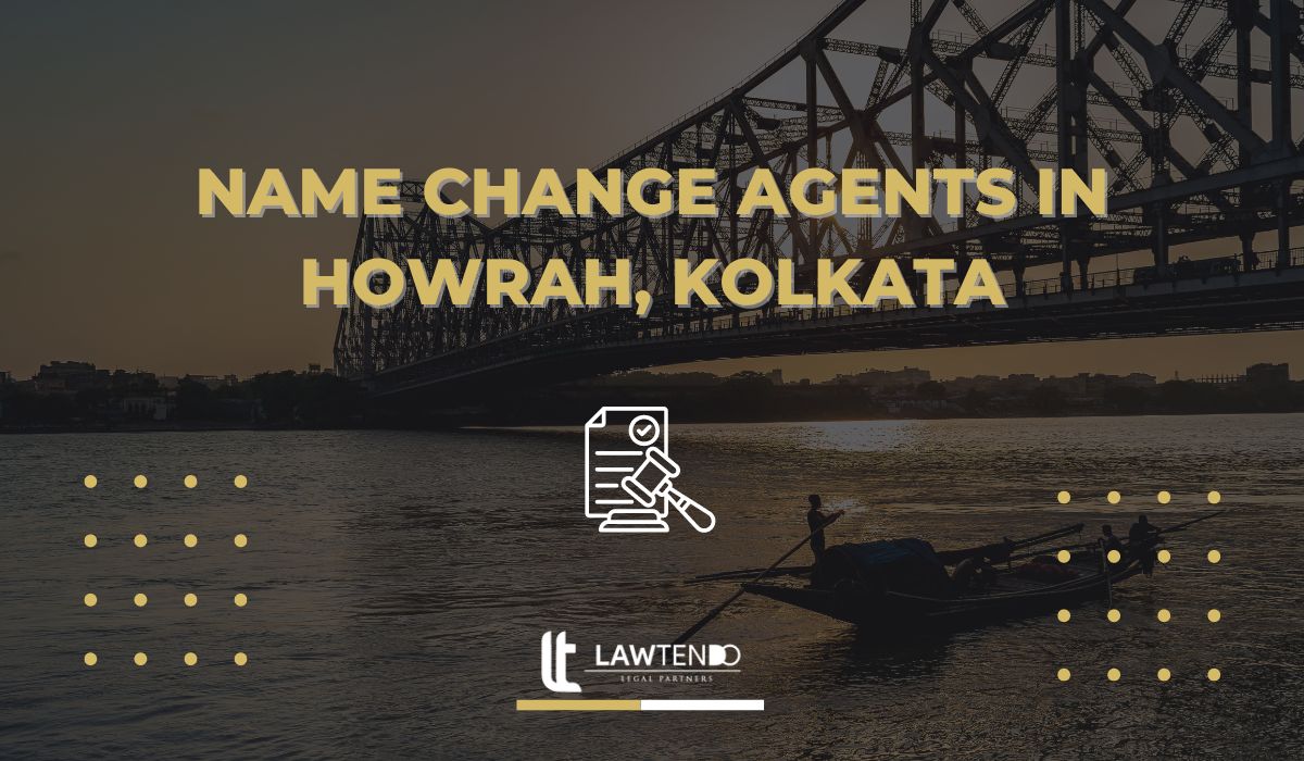 Name Change Agents in Howrah, Kolkata