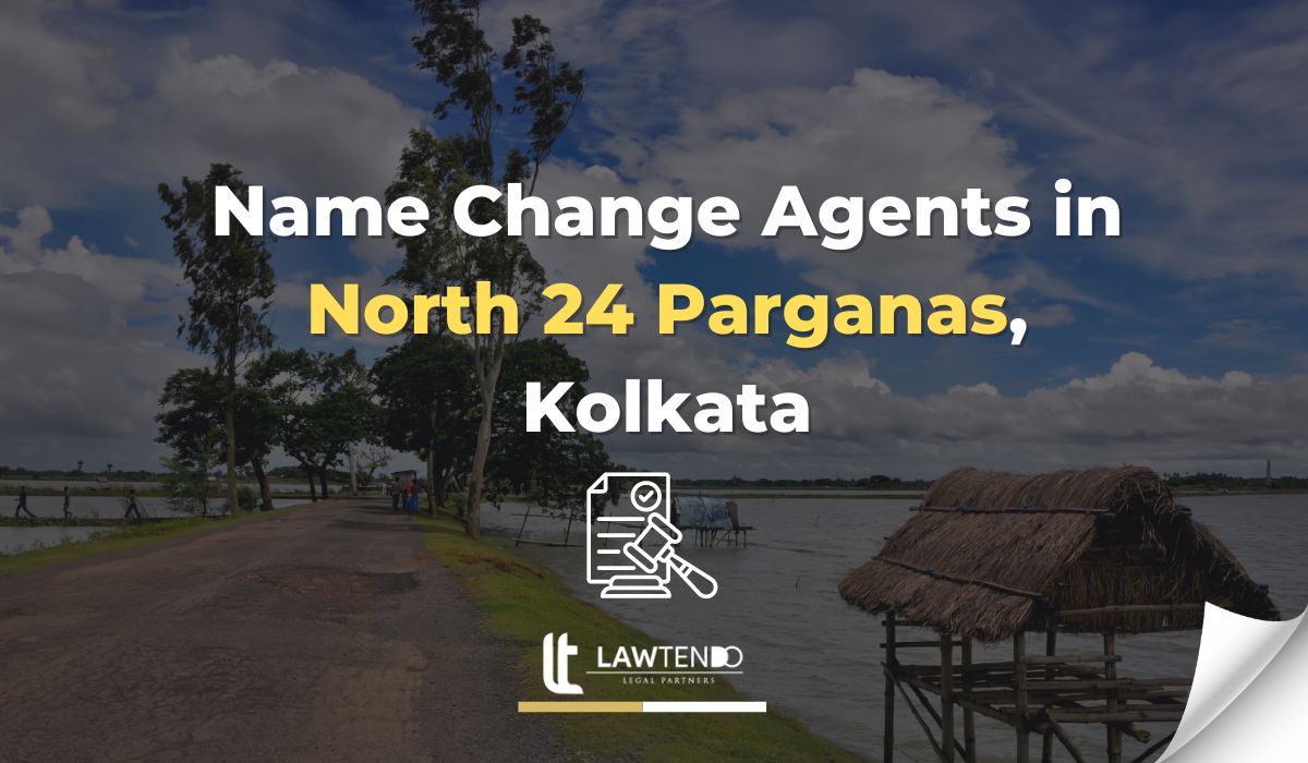 Name Change Agents in North 24 Parganas, Kolkata