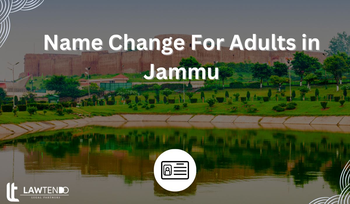 Name Change For Adults in Jammu