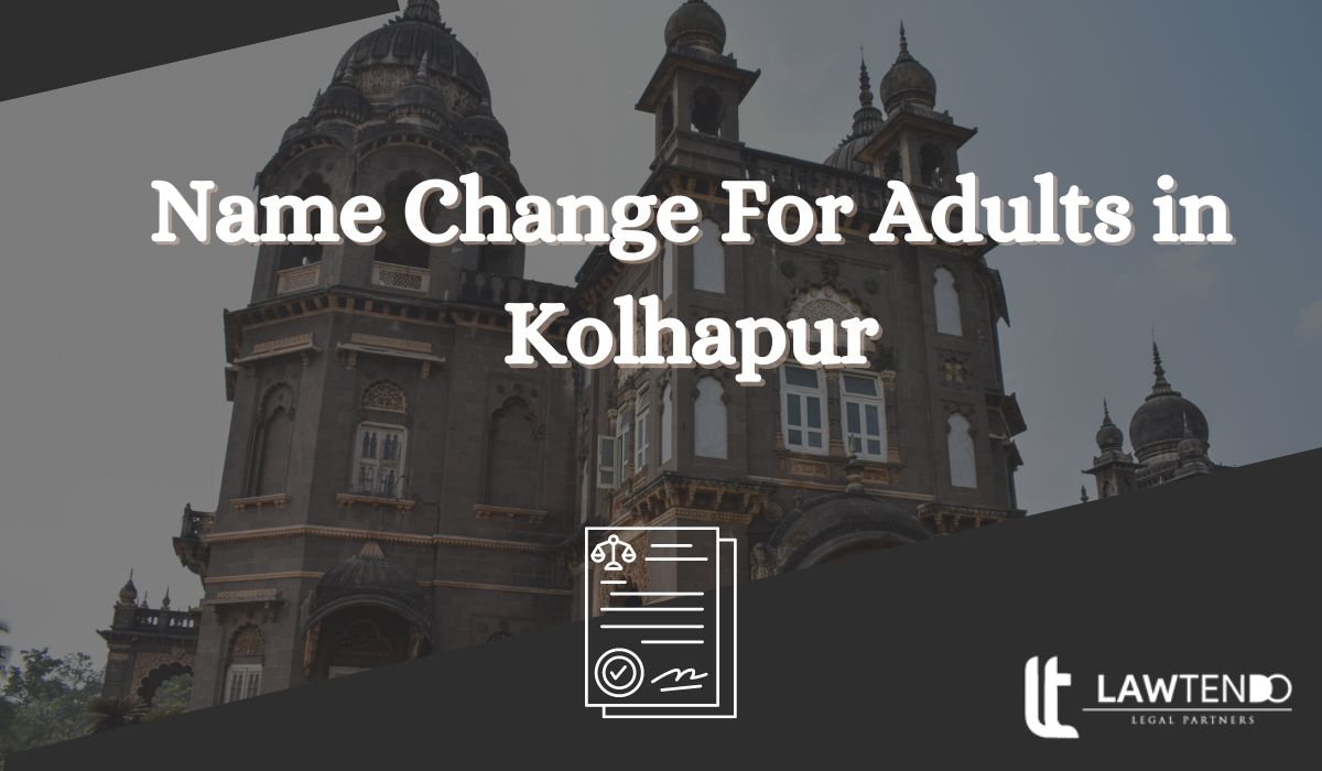 Name Change For Adults in Kolhapur