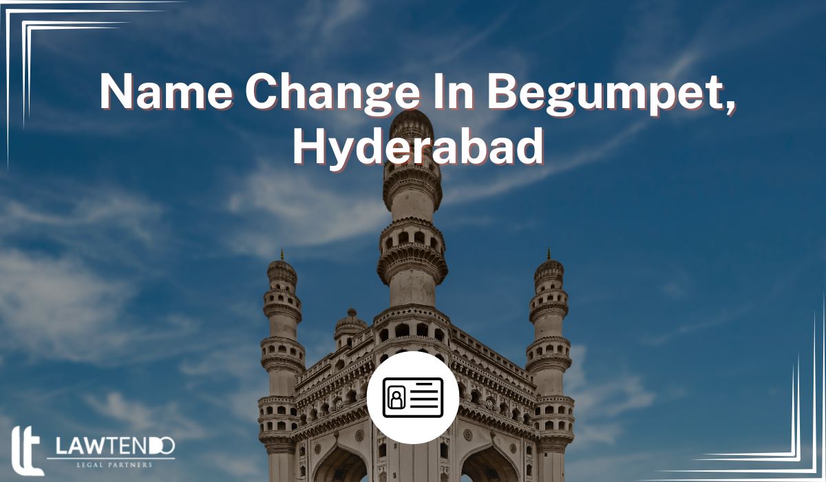 Name Change In Begumpet, Hyderabad