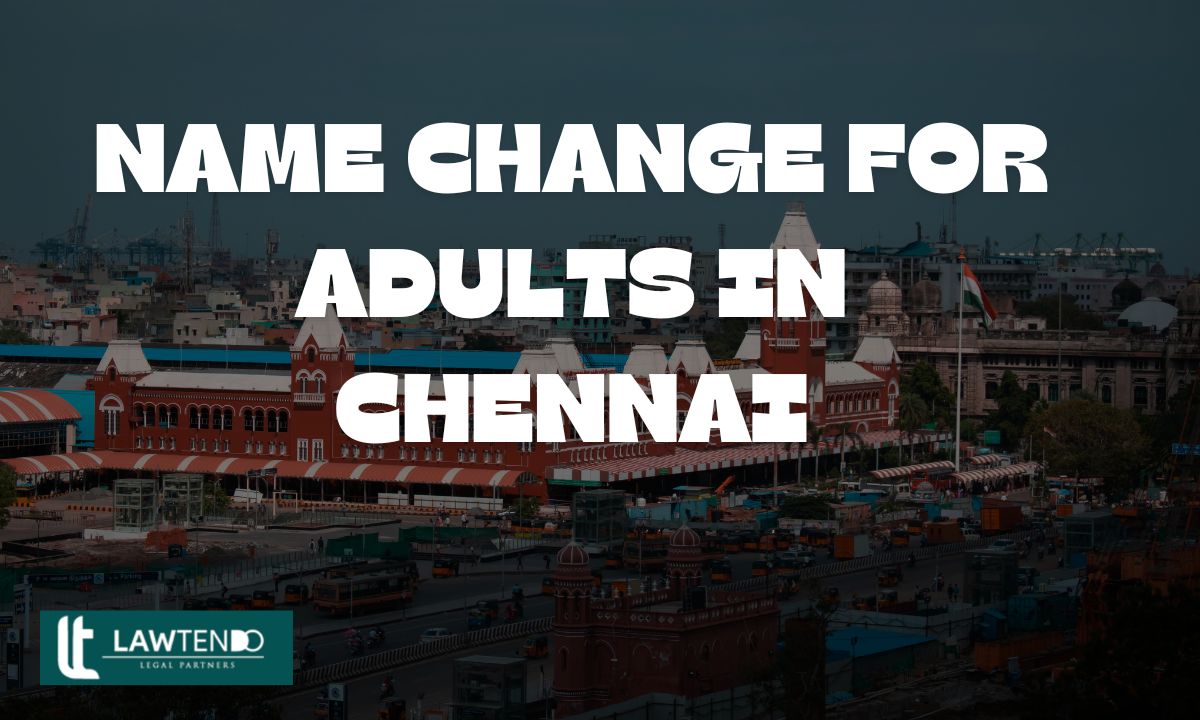 Name Change For Adults in Chennai