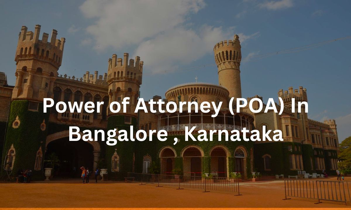 Power of Attorney in Bangalore